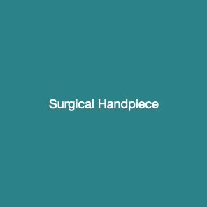 Surgical Handpiece